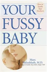 Book cover of Your Fussy Baby by Marc Weissbluth
