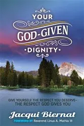 Book cover of Your God-Given Dignity by Jacqui Biernat