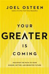 Book cover of Your Greater Is Coming by Joel Osteen
