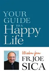 Book cover of Your Guide to a Happy Life by Sica, Joseph, E