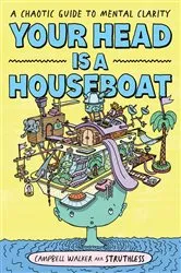 Book cover of Your Head is a Houseboat by Campbell Walker
