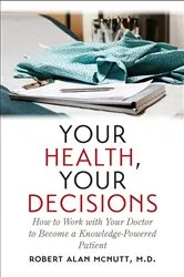 Book cover of Your Health, Your Decisions by Robert Alan McNutt