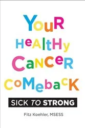 Book cover of Your Healthy Cancer Comeback by Unknown