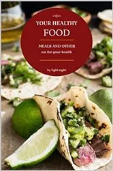 Book cover of Your Healthy Food by Unknown