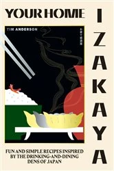 Book cover of Your Home Izakaya by Tim Anderson