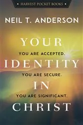 Book cover of Your Identity in Christ by Neil T. Anderson