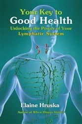 Book cover of Your Key to Good Health by Elaine Hruska