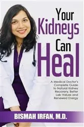 Book cover of YOUR KIDNEYS CAN HEAL by Bismah Irfan