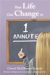 Book cover of Your Life Can Change in One Minute by Cheryl McElhaney Garrett