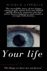 Book cover of YOUR LIFE by NICOLA LIPPOLIS
