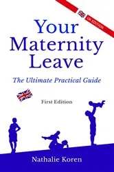 Book cover of Your Maternity Leave by Nathalie Koren