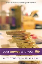 Book cover of Your Money and Your Life by Keith Tondeur