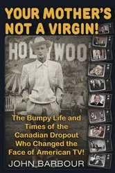 Book cover of Your Mother's Not a Virgin! by John Barbour