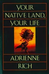 Book cover of Your Native Land, Your Life by Adrienne Rich
