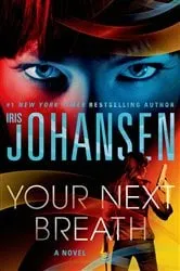 Book cover of Your Next Breath by Iris Johansen