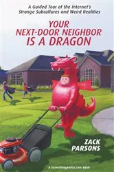 Book cover of Your Next-Door Neighbor Is a Dragon: by Zack Parsons