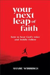 Book cover of Your Next Leap of Faith by Shane Winnings