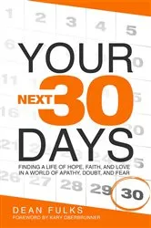 Book cover of Your Next Thirty Days by Dean Fulks