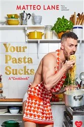 Book cover of Your Pasta Sucks by Matteo Lane