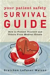 Book cover of Your Patient Safety Survival Guide by Unknown