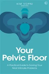 Book cover of Your Pelvic Floor by Kim Vopni
