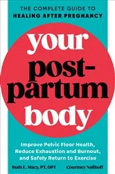 Book cover of Your Postpartum Body by Ruth E. Macy