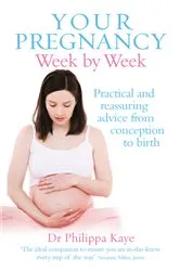 Book cover of Your Pregnancy Week by Week by Philippa Kaye