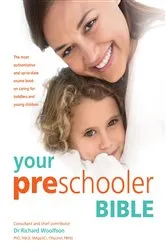 Book cover of Your Preschooler Bible by Dr. Richard C. Woolfson