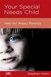 Book cover of Your Special Needs Child by Stephen Viars