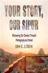Book cover of Your Story, Our Sipur by Kathleen Stemley