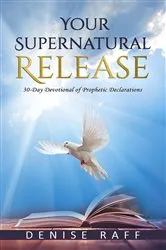 Book cover of Your Supernatural Release by Denise Raff