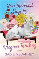 Book cover of Your Therapist Says It’s Magical Thinking by Sadie McCarney