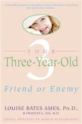 Book cover of Your Three-Year-Old by Louise Bates Ames