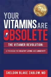Book cover of Your Vitamins are Obsolete: The Vitamer Revolution by Sheldon Zablow