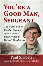 Book cover of You're a Good Man, Sergeant by Paul S. Porter
