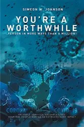 Book cover of You're A Worthwhile Person In More Ways Than A Million! by Simeon W Johnson