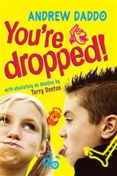 Book cover of You're Dropped! by Andrew Daddo