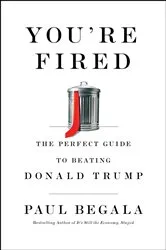 Book cover of You're Fired by Paul Begala