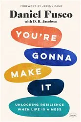 Book cover of You're Gonna Make It by Daniel Fusco