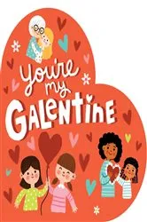 Book cover of You're My Galentine by Hannah Eliot