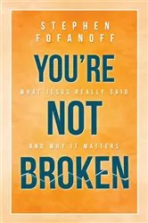 Book cover of You're Not Broken (2nd ed.) by Stephen Fofanoff