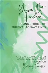 Book cover of You're Not Finished by Brittany Franklin