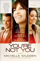 Book cover of You're Not You by Michelle Wildgen