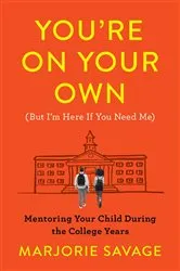 Book cover of You're On Your Own (But I'm Here If You Need Me) by Marjorie Savage
