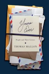 Book cover of Yours Ever by Thomas Mallon