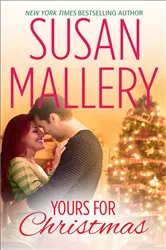 Book cover of Yours for Christmas by Susan Mallery