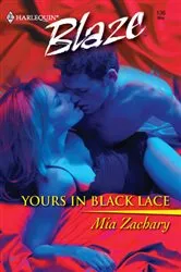 Book cover of Yours in Black Lace by Mia Zachary