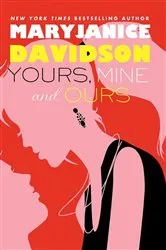 Book cover of Yours, Mine, and Ours by MaryJanice Davidson