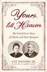 Book cover of Yours, till Heaven by Ray Rhodes Jr