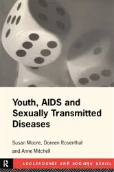 Book cover of Youth, AIDS and Sexually Transmitted Diseases by Anne Mitchell